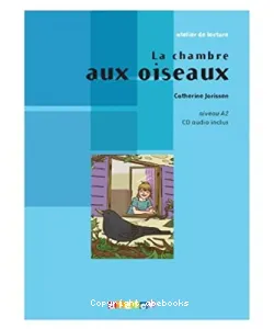 Chambre aux oiseaux (La)