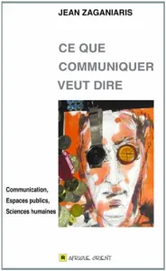 Ce que communiquer veut dire