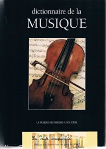 DICTIONNAIRE DE LA MUSIQUE