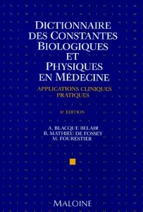 Dictionnaire des constantes biologiques et physiques en médecine
