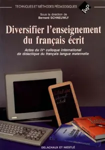 DIVERSIFIER L'ENSEIGNEMENT DU FRANCAIS ECRIT