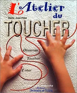 (l') ATELIER DU TOUCHER