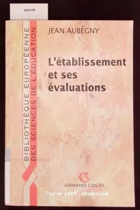 (L') ETABLISSEMENT ET SES EVALUATIONS