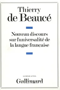 Nouveau discours sur l'universalité de la langue française