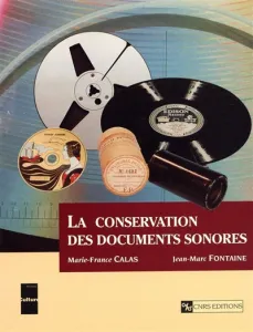 conservation des documents sonores (La)
