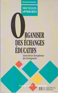 ORGANISER DES ECHANGES EDUCATIFS