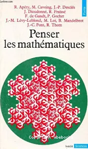 PENSER LES MATHEMATIQUES séminaire de philosophie et mathématiques