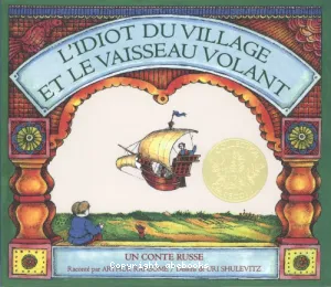 Idiot du village et le vaisseau volant (L')