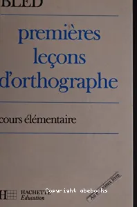 Premières leçons d'orthographe