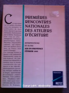 PREMIERES RENCONTRES NATIONALES DES ATELIERS D'ECRITURE