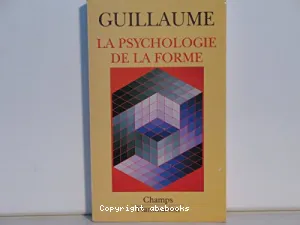 PSYCHOLOGIE DE LA FORME (LA)