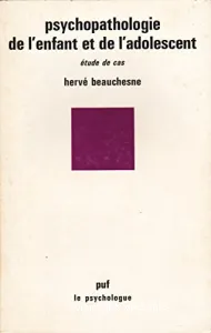 PSYCHOPATHOLOGIE DE L'ENFANT ET DE L'ADOLESCENTétude de cas