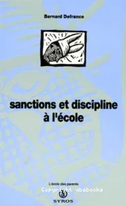 SANCTIONS ET DISCIPLINE A L'ECOLE