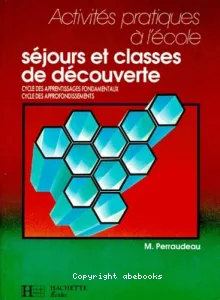 SEJOURS ET CLASSES DE DECOUVERTE