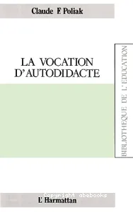 VOCATION D'AUTODIDACTE (LA)