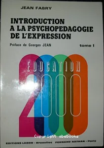 INTRODUCTION A LA PSYCHOPEDAGOGIE DE L'EXPRESSION