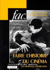 Faire l'histoire du cinéma