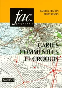 Cartes commentées et croquis