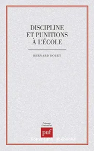 DISCIPLINE ET PUNITIONS A L'ECOLE