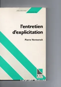 (L') ENTRETIEN D'EXPLICITATION EN FORMATION INITIALE ET EN FORMATION CONTINUE