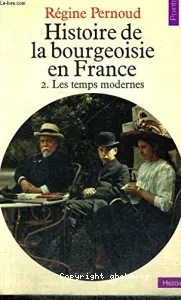 HISTOIRE DE LA BOURGEOISIE EN FRANCE