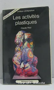 ACTIVITES PLASTIQUES (LES)