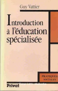 INTRODUCTION A L'EDUCATION SPECIALISEE
