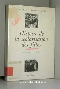 HISTOIRE DE LA SCOLARISATION DES FILLES