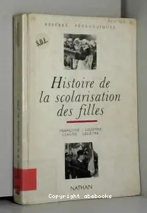 HISTOIRE DE LA SCOLARISATION DES FILLES