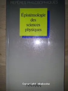 EPISTEMOLOGIE DES SCIENCES PHYSIQUES