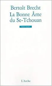 Bonne âme du Se-Tchouan (La)