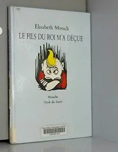 fils du roi m'a déçue (Le)