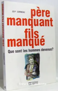 Père manquant, fils manqué