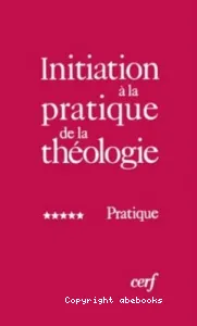 Initiation à la pratique de la théologie