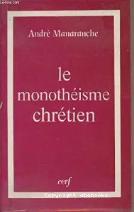 Monothéisme chrétien (Le)