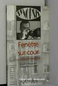 ''Fenêtre sur cour'', ''Rear window'', Alfred Hitchcock