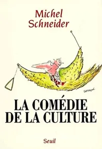 comédie de la culture (La)