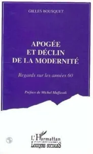 Apogée et déclin de la modernité