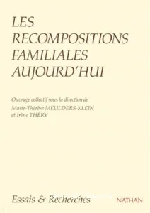 recompositions familiales aujourd'hui (Les)