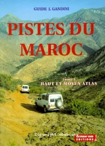 Pistes du Maroc, tome I