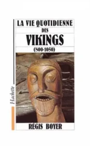 vie quotidienne des Vikings (La)