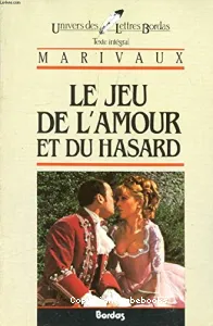 Jeu de l'amour et du hasard (Le)