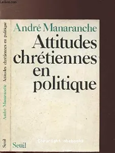 Attitudes chrétiennes en politique