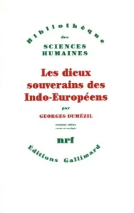 Dieux souverains des Indo-Européens (Les)