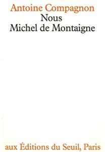 Nous, Michel de Montaigne