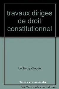 Travaux dirigés de droit constitutionnel