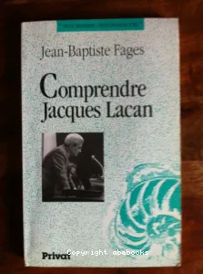 Comprendre Jacques Lacan