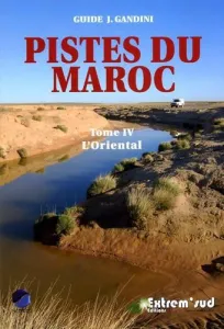 Pistes du Maroc, tome IV L'Oriental