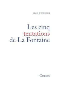 Cinq tentations de La Fontaine (Les)