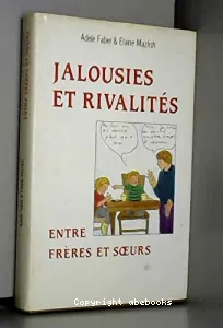 Jalousies et rivalités entre frères et soeurs